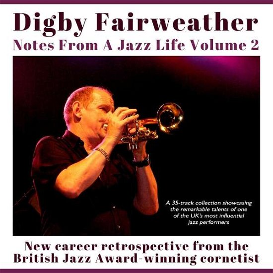 Notes From A Jazz Life: Vol. 2 - Digby Fairweather - Música - ACROBAT - 0824046339722 - 1 de outubro de 2021