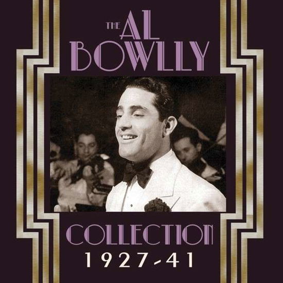 The Al Bowlly Collection 1927-1941 - Al Bowlly - Musiikki - ACROBAT - 0824046706722 - maanantai 16. joulukuuta 2013