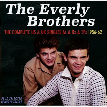 Complete Us & Uk Singles As & Bs & Eps 1956-62 - Everly Brothers - Muziek - ACROBAT - 0824046904722 - 9 maart 2015