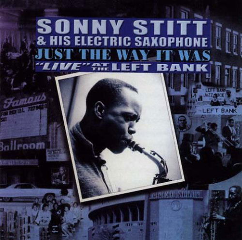 Cover for Sonny Stitt · Just the Way It Really Was: Live at the Left Bank (CD) (2005)