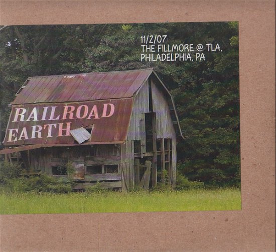 Cover for Railroad Earth  · Fillmore Pa 11/2/07 (CD)