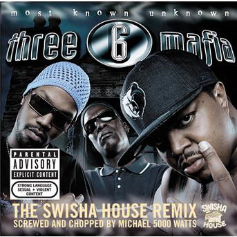 Most Known Unknown: Screwed & - Three 6 Mafia - Musik - SONY MUSIC IMPORTS - 0827969653722 - 27. september 2005