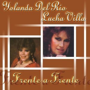Frente A Frente - Villa Lucha / Del Rio Yolanda - Música - Sony - 0828765414722 - 22 de julho de 2003