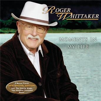 Cover for Roger Whittaker · Roger Whittaker - Moments In My Life (CD) (2005)