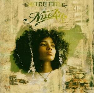 Victim of Truth - Nneka - Musiikki - FOUR MUSIC - 0828767366722 - maanantai 12. syyskuuta 2005