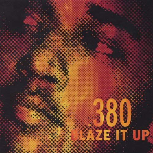 Cover for 380 · Blaze It Up (CD) (2004)