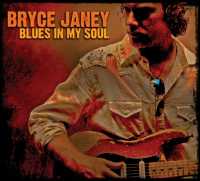 Cover for Bryce Janey · Blues In My Soul (CD) (2012)