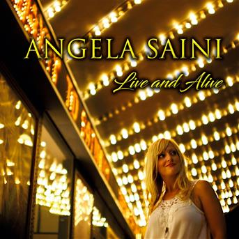 Cover for Angela Saini · Live &amp; Alive (CD) (2019)