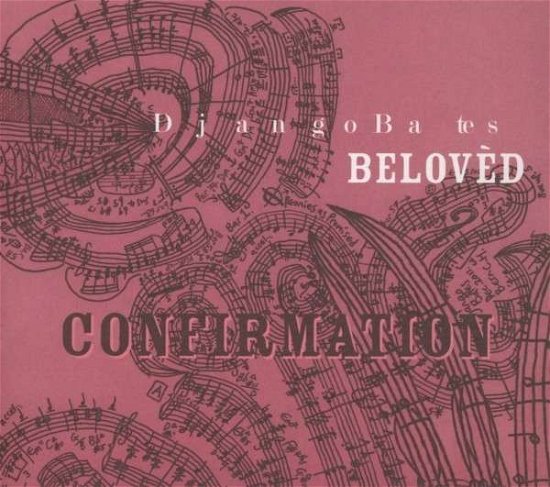 Cover for Django Bates · Beloved - Confirmation (CD) (2013)