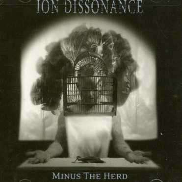 Cover for Ion Dissonance · Minus the Herd (CD) (2011)