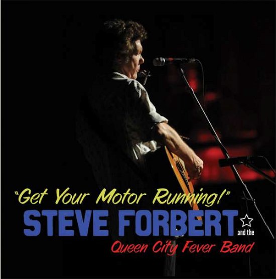 Cover for Steve Forbert · Get Your Motor Running -Live- (CD) (2016)