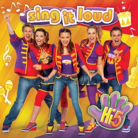 Sing It Loud - Hi-5 - Muziek - SONY MUSIC - 0886919024722 - 20 februari 2011