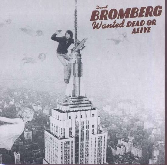 Cover for David Bromberg · Wanted Dead or Alive (CD) (2008)