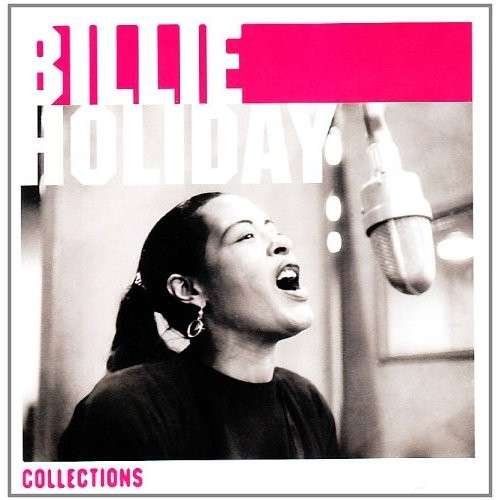 Collections - Billie Holiday - Música - Columbia - 0886975084722 - 19 de junho de 2009