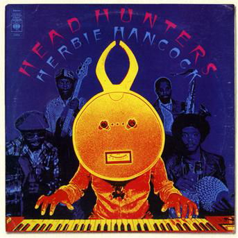 Headhunters - Herbie Hancock - Muziek - SONY MUSIC - 0886978434722 - 7 februari 2011