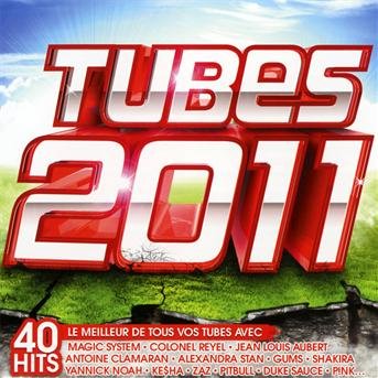 Cover for Tubes 2011 · Magic System - Colonel Reyel - Jean Louis Aubert ? (CD)