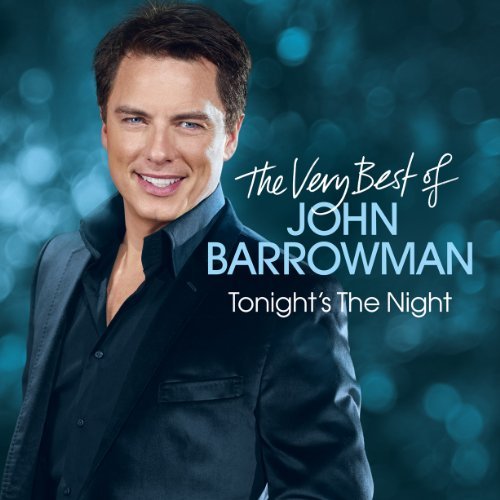 Tonight's The Night - The Very Best Of - John Barrowman - Musiikki - SONY MUSIC CATALOG - 0886979143722 - maanantai 5. syyskuuta 2011