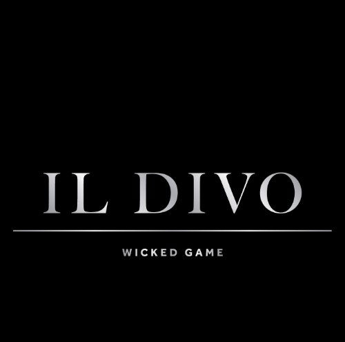 Wicked Game - Il Divo - Musique - SONY MUSIC - 0886979664722 - 28 novembre 2011