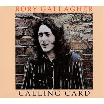 Cover for Rory Gallagher · Calling Card (CD) [Bonus Tracks, Remastered edition] (2012)