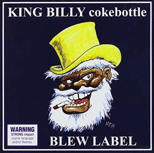 Blew Label - King Billy Cokebottle - Música - IMT - 0888430495722 - 18 de março de 2014