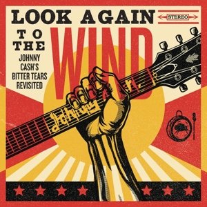 Cover for Various Artists · Look Again To The Wind: Johnny Cashs Bitter Tears Revisited (CD) (2014)