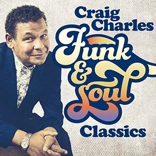 Cover for Craig Charles · Craig Charles Funk And Soul Classics (CD) (2015)