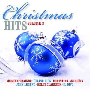 Christmas Hits 3 - Various Artists - Musiikki - SONY - 0888751581722 - maanantai 26. syyskuuta 2016