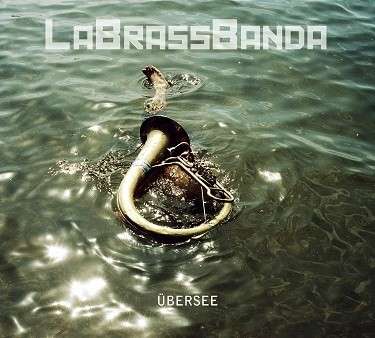 Cover for Labrassbanda · Ubersee (CD) (2013)