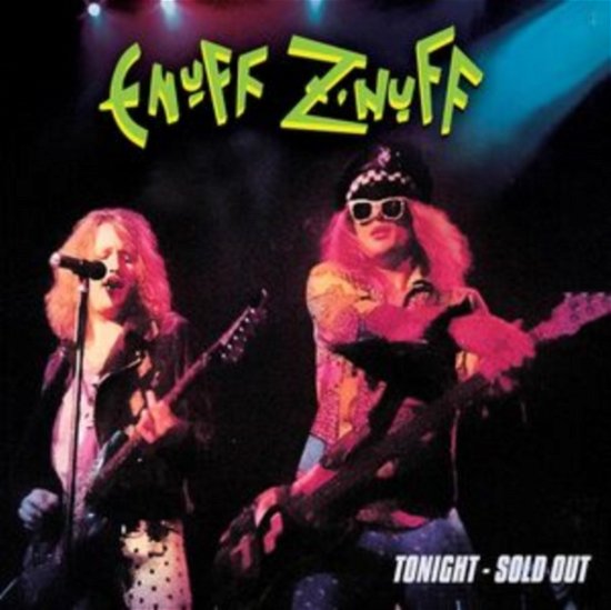 Tonight - Sold Out - Enuff Znuff - Música - CLEOPATRA RECORDS - 0889466217722 - 29 de marzo de 2024