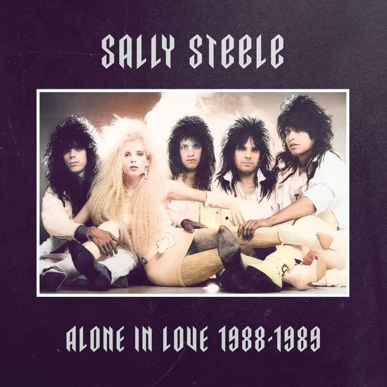 Cover for Sally Steele · Alone In Love 1988-1989 (CD) (2023)