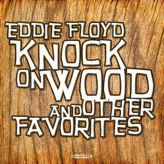Cover for Eddie Floyd · Knock On Wood &amp; Other Favorites-Floyd,Eddie (CD) (2012)