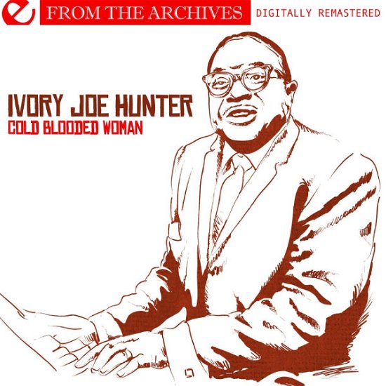 Cover for Ivory Joe Hunter · Cold Blooded Woman (CD) (2012)