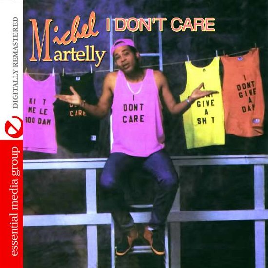 Cover for Michel Martelly · I Don'T Care-Martelly,Michel (CD) [Remastered edition] (2014)