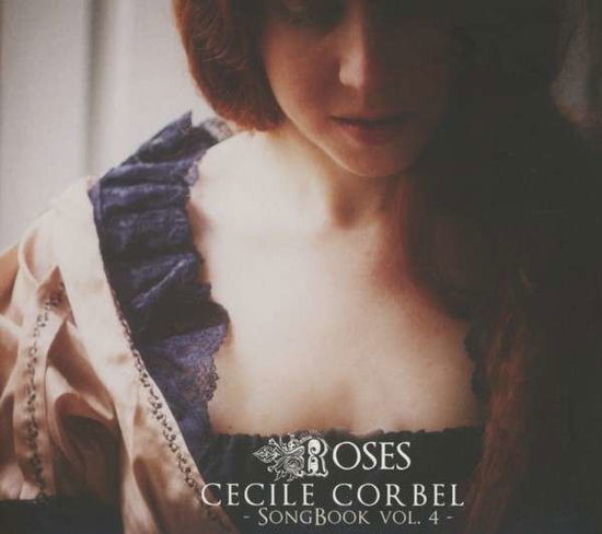 Cover for Cecile Corbel · Songbook 4: Roses (CD) (2013)