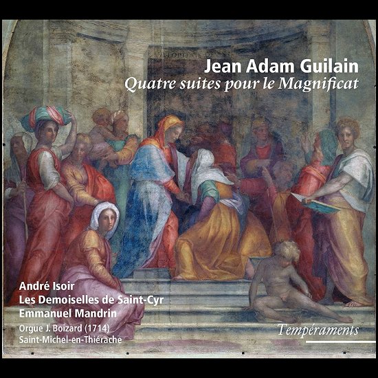 Cover for Isoir, Andre / Les Demoiselles De Saint-Cyr / Emmanuel Mandrin · Guilain: Quatre Suites Pour Le Magnificat (CD) (2023)