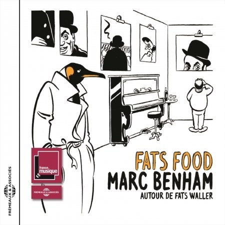 Cover for Waller,fats / Benham,marc · Fats Food: Autour De Fats Waller (CD) (2016)