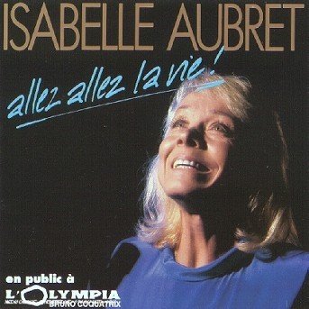 Cover for Isabelle Aubret · Allez Allez La Vie (CD) (1993)