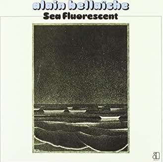 Cover for Alain Bellaiche · Sea Fluorescent (CD) (2020)