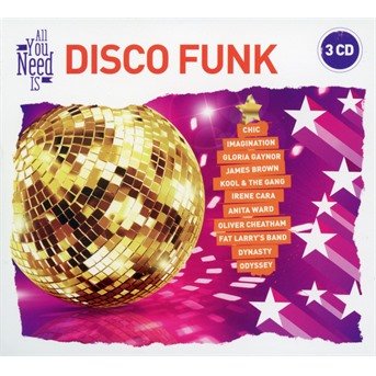 Cover for All You Need Is: Disco Funk / Various (CD) (2017)