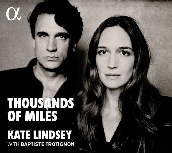 Cover for Kate Lindsey / Baptiste Trotignon · Thousands Of Miles (CD) (2017)