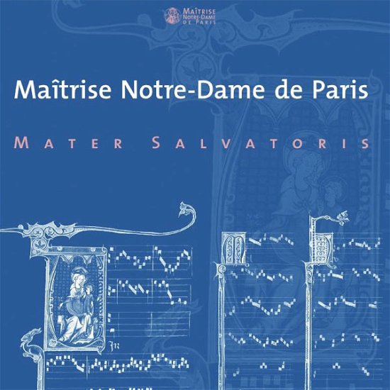 Mater Salvatoris · Maitrise Notre-dame De Paris (CD) (2012)