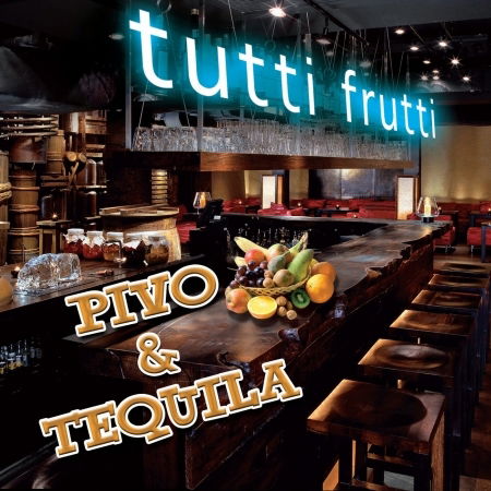 Cover for Tutti Frutti · Pivo &amp; Tequila (CD)