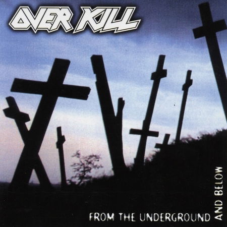 From the Underground & Be - Overkill - Musik - SPV - 4001617187722 - 1. april 2010