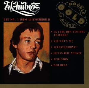 W. Ambros - Die Nr. 1 Vom Wienerwald - W. Ambros - Musik - Hoanzl - 4003099833722 - 28 mars 1994