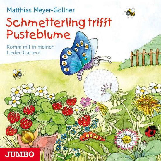 Schmetterling Trifft Pusteblume - Matthias Meyer-göllner - Musique - JUMBO-DEU - 4012144306722 - 22 février 2013