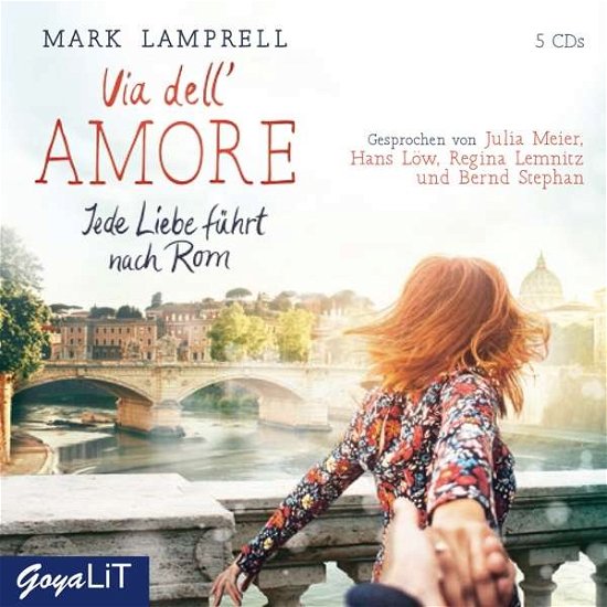 Via dell'Amore: Jede Liebe führt nach Rom - Mark Lamprell - Musik - Hoanzl - 4012144377722 - 4. august 2017