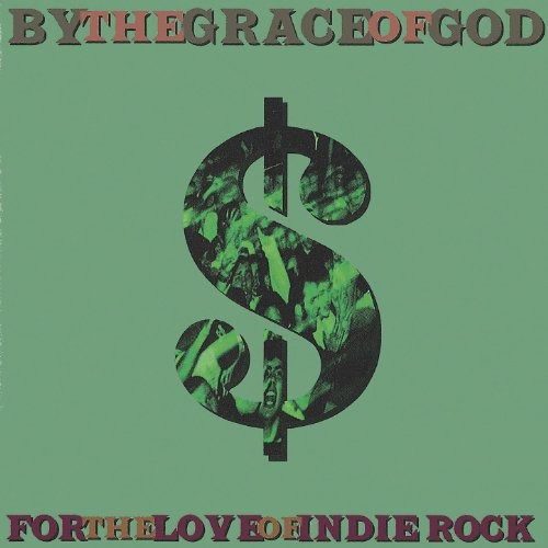 Cover for By The Grace Of God · For The Love Of Indie Roc (CD) (1999)