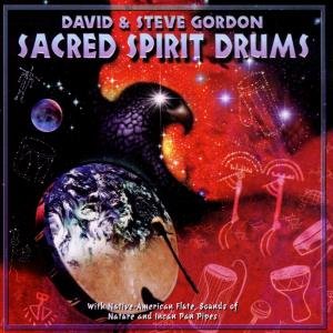 Cover for Gordon, David &amp; Steve · Sacred Spirit Drums (CD) (2004)