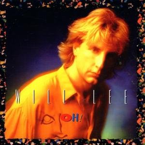 Cover for Will Lee · Oh! (CD) (2004)