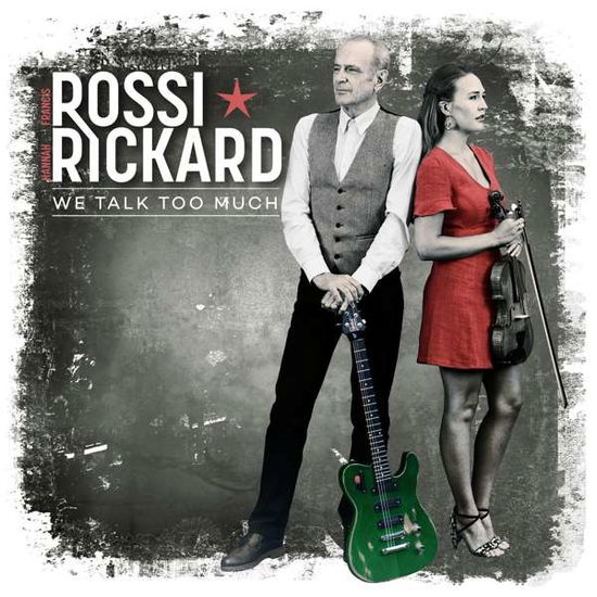 We Talk Too Much - Francis Rossi & Hannah Rickard - Musikk - EARMUSIC - 4029759135722 - 15. mars 2019